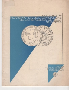 obverse: Banca Nazionale di Cuba, Listino di valutazioni monete di Cuba 1915-1970.