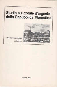 obverse: GAMBERINI di Scarfèa Cesare, Studio sul cotale d argento della Repubblica fiorentina.