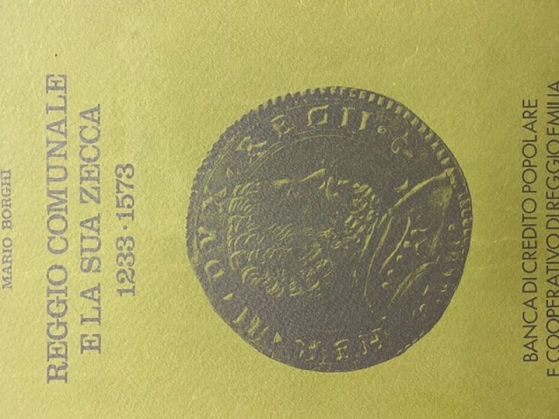 obverse: Libri.M.Borghi.Reggio comunale e la sua zecca 1233-1573.Buona conservazione