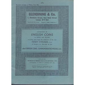 obverse: GLENDINING & Co. London 26-27- September, 1973. Catalogue of English coins in gold und silver including coins from the collection of the late Henry Symonds, f.s.a. of Lincoln  s Inn, Barrister at Law. Also foreign coins, commemorative medals. pp.56, nn. 696, tavv. 7.
