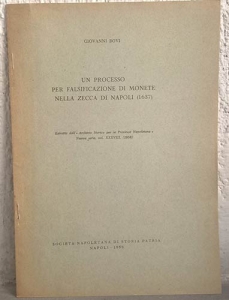 obverse: BOVI G. – Un processo per falsificazione di moneta nella zecca di Napoli. Napoli,1959. pp. 207-214, tav. 1 b/n raro       