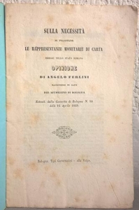 obverse: FERLINI A. – Sulla necessità di frazionare le rappresentanze monetarie di carta emesse nello stato romano. Bologna, 1849. pp. 12. 