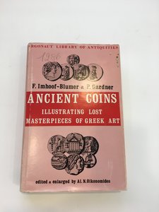 obverse: IMHOOF-BLUMER F.-GARDNER, P. . Ancient coins illustrating lost masterpieces of greek art. Argonaut, Chicago, 1964.  In-8, tela con sovracoperta, pp. 176, 36 tav. f.t