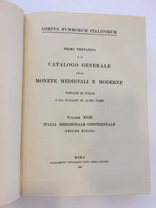reverse: ANONIMO (ma AA.VV. e Vittorio Emanuele III).. Corpus Nummorum Italicorum. Volume XVIII. Italia Meridionale Continentale (Zecche minori). Roma, 1939. In-4, p.411, 23 tav. f.t. Tela con titoli dorati al dorso