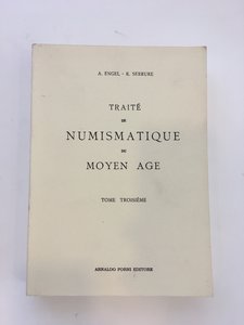 obverse: ENGEL A.- SERRURE R.. Traité de Numismatique du Moyen Age. Tome III. Forni Bologna, 1964 (ristampa anastatica). In-8. pp. 1459, 514 illustrazioni n.t., brossura