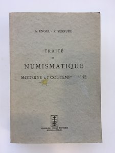 obverse: ENGEL A.- SERRURE R.. Traité de numismatique moderne et contemporaine. Arnaldo Forni Editore. Bologna, 1965. In-8, pp. VIII, 791, brossura