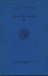 obverse: MUSEUM NOTES 33. New York, 1988. Brossura editoriale, pp. 223, tavv. 25