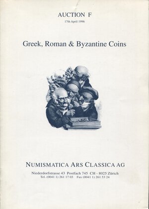 obverse: NUMISMATICA ARS CLASSICA AG. Auction F. Greek, Roman & Byzantine Coins. Zurich, 17th April 1996.  Pp. 30. Nn. 1001-1733, tavv.39. Ril.ed. Buono stato