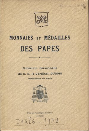 obverse: PLATT CLEMENT. -   Listino a prezzi fissi. Paris, 1931. Collezione  Dubois. Monaies  et Medailles Papales. pp. 67, nn. 1071, tavv. 8. Brossura editoriale, raro.                                                                                                                