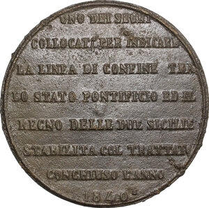 reverse: Napoli.  Ferdinando II di Borbone (1830-1859).. Medaglia 1840. Per la linea di confine tra lo Stato Pontificio ed  il Regno delle Due Sicilie