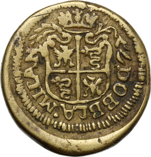 obverse: Milano.  Da Filippo III (1598-1621) a Carlo II (1665-1700).. Peso monetale unifacie 