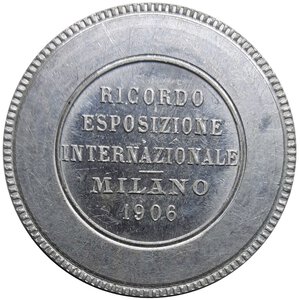 reverse: Gettone Expo Milano 1906.  Al  3,98 gr diam.32,2 mm  SPL