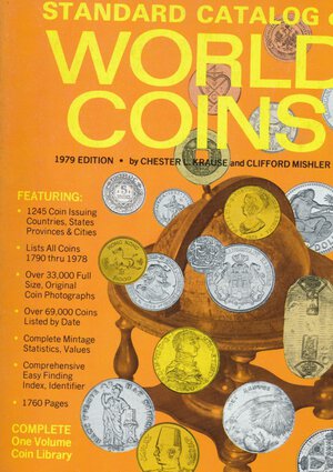 obverse: Chester, Krause, Mishler - Standard catalogo of World coins. USA, 1979, pp. 1760 con descrizione delle monete, foto in b/n e valutazioni di mercato. Buono stato. 