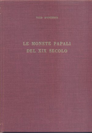obverse: D’INCERTI V. – Le monete papali del XX secolo. Milano, 1962. Ril. editoriale, pp. 147, illustrazione nel testo.                                                                   