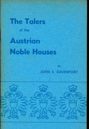 obverse: Davenport J. - The Talers of the austrian Noble Houses. USA, 1972, pp. 64 con foto in b/n, brevi cenni storici, descrizione delle monete e valutazioni di mercato.