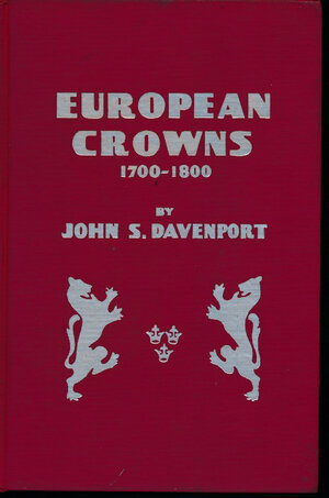 obverse: Davenport J.S. - European Crowns 1700-1800. USA, 1964, pp. 334 con brevi cenni storici, descrizione delle monete e foto in b/n. Copertina rigida. Buono stato.