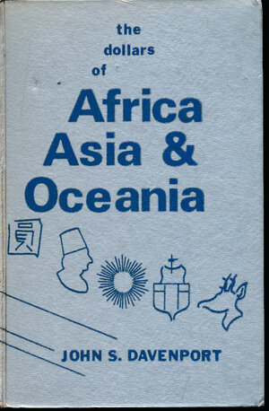 obverse: Davenport J.S. - The dollars of Africa Asia & Oceania. USA, 1969, pp, 208 + prezzario, con brevi cenni storici, descrizione e foto in b/n delle monete. Buono stato