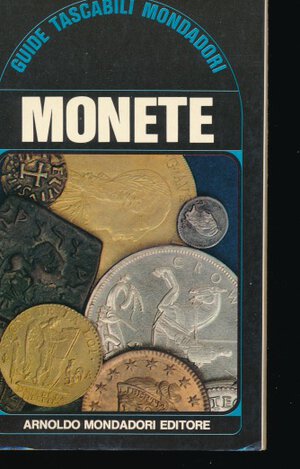 obverse: Doty R.G. - Monete. Guide tascabili Mondadori, 1976, pp. 157, con cenni storici e foto a colori. Buono stato