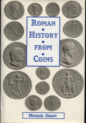 obverse: GRANT  M. – Roman history from coins. New York, 1995. Pp.95, tavv. 32. Ril. ed. buono stato.