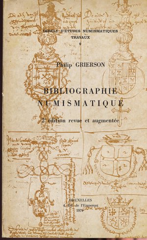 obverse: GRIERSON  P. – Bibliographie Numismatique, 2 edition revue et augmentee.  Bruxelles, 1979. Pp. 359. Ril. ed. buono stato, importante lavoro.