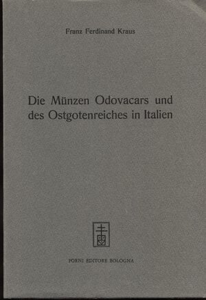 obverse: KRAUS  F. F. -  Die munzen Odovacars und des Ostgotenreiches in Italien.  Bologna, 1967. Pp.xv, 227, tavv. 15 + 2. Ril ed. buono stato.