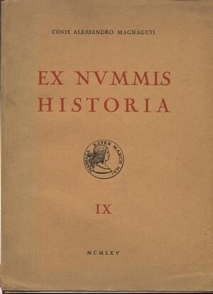 obverse: MAGNAGUTI A. -  Ex Nummis Historia. Vol. IX < Le medaglie dei Gonzaga>.  Roma, 1965. pp. xv, 168, tavv. 38. rilegatura editoriale sciupata , buono stato.