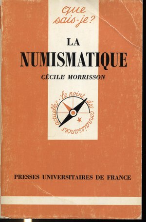 obverse: MORRISON C. – La Numismatique. Paris, 1992. Pp. 127, ill. nel testo. ril. ed. buono stato.