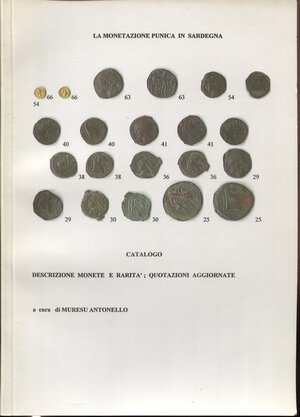 obverse: MURESU  A. -  La monetazione punica in Sardegna.  Sassari s. d. Pp. 16, con 66 ill. a colori nel testo.  Ril. Ed. Buono stato.