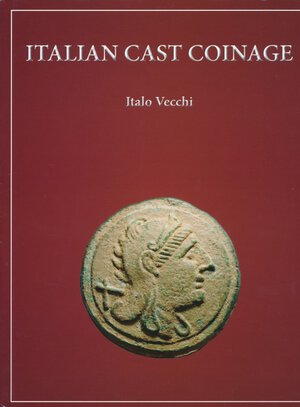 obverse: Vecchi I. - Italian cast coinage Italian aes grave. London, 2013, pp. 84 +90 tavole in b/n, con brevi cenni storici, descrizione delle monete, tavole in b/n. Nuovo