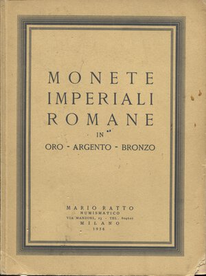obverse: 
RATTO  M. -  Milano, 19 – Gennaio, 1956. Monete imperiali romane.  Pp. 48,  nn. 383,  tavv. 15,ril. ed. buono stato, lista prezzi Val. 