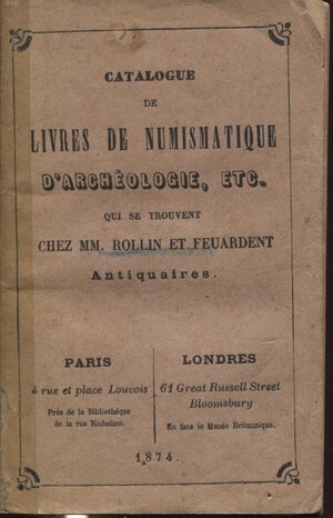obverse: 
ROLLIN et  FEUARDENT. Cherbourg, 1874.  Catalogue de livres de Numismatique d’Archeologie, etc.  pp. 124,  nn. 1413. Ril. ed. sciupata, buono stato raro. 