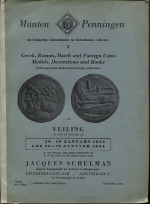 obverse: SCHULMAN  J. -  Amsterdam, 18 – January, 1954. Greek, Roman. Duch and foreign coins medals and decorations and books.  Pp. 70,  nn. 1496,  tavv. 20. Ril. ed. siciupata, interno buono stato, raro. Spring 704.
