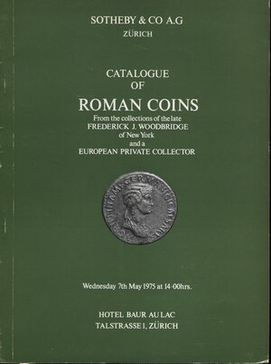 obverse: SOTHEBY & CO A.G. – Zurich, 7 – May, 1975. The collection of greek coins formed by the late Frederick  J. Woodbridge of New York, and other Greek coins. Nn. 164, tavv. 9 + 1. Ril. editoriale, buono stato, Spring, 841.