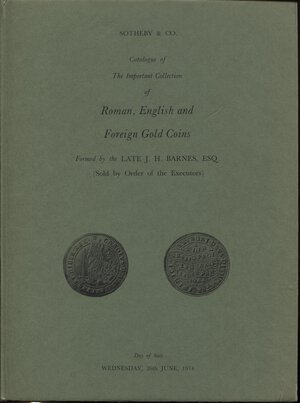 obverse: SOTHEBY & CO. – London, 26 – June, 1974. Collection J.H. Barnes. Catalogue of the important collection of Roman, english and foreign gold coins. Nn. 404, tavv. 23. Ril. editoriale, buono stato, lista prezzi Val. Spring, 840.