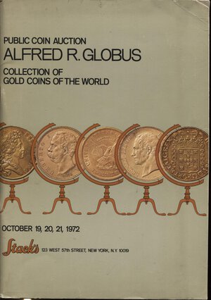 obverse: STACK’S. – New York, 19 – October, 1972. Collection Alfred R. Globus. Gold coins of the World.  Pp. 128,  nn. 1052, ill. nel testo. ril. ed. lista prezzi Val. buono stato.