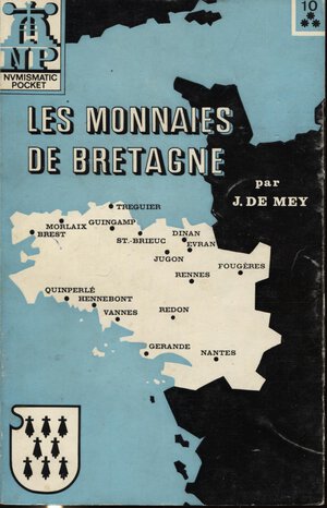obverse: DE MEY  J. -  Les monnaies de Bretagne 781 – 1547. Bruxelles –Paris, 1970.  Pp. 157,  molte ill. nel testo. ril. ed. buono stato.