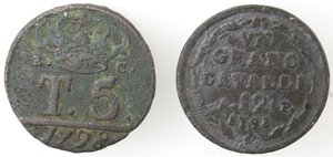 reverse: Napoli. Lotto di 2 monete. Ferdinando IV. 1759-1799. 5 tornesi 1798 e 1 Grano da 12 Cavalli 1793. Ae.