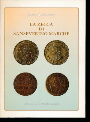 obverse: PACIARONI R. - La zecca di San Severino Marche . 1996, pp. 70 con foto in b/n . Ottimo stato.