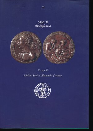 obverse: SAVIO A. - CAVAGNA A. - Saggi di medaglistica . Società Numismatica Italiana, Milano, 2018, pp. 312, foto in b/n. Ottimo stato.
