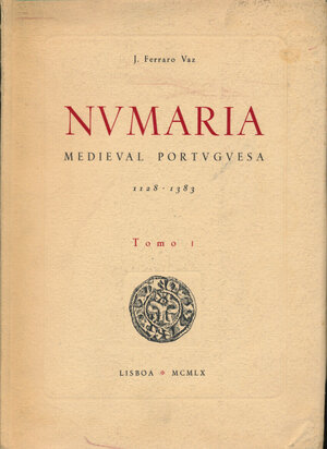 obverse: Vaz F.J. - NUMARIA MEDIEVAL PORTUGUESA 1128-1383 Tomo I RARO. Lisboa, 1960, 100 exemplares, pp. 214 + tavole in b/n. Ottimo stato. 