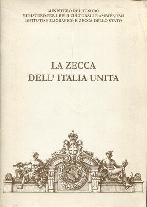 obverse: A.A.V.V. – La zecca dell’Italia unita. Vicenza, 1997.  Pp. 32, ill. nel testo. ril. ed. buono stato.