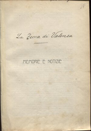 obverse: AMBROSOLI  S. – BOURDES  L. -  La zecca di Valenza. Memorie e notizie.  Alessandria, 1902.  Pp. 7. Brossura ed. buono stato, molto raro.