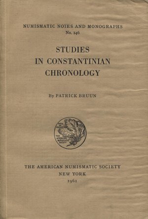 obverse: BRUUN P. – Studies in costantinian chronology. N.N.A.M. 146. New York, 1961. pp.116, tavv. 8. Ril. editoriale. Buono stato.
