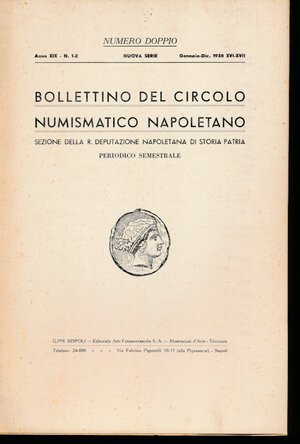 obverse: A.A.V.V. - Bollettino del Circolo Numismatico Napoletano 1938 n. 1-2 . Napoli, pp. 58. Ottimo stato.