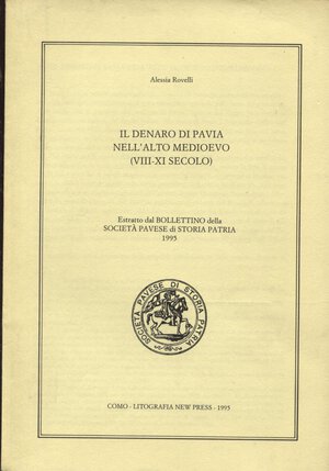 obverse: ROVELLI  A. - Il denaro di Pavia nell alto medioevo ( VIII - XI ).  Como, 1995. pp. 71-90. brossura editoriale, buono stato, importante e raro.