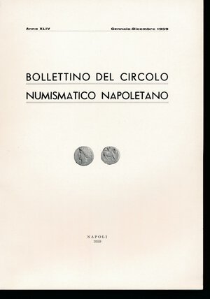 obverse: A.A.V.V. - Bollettino del Circolo Numismatico Napoletano 1959. Napoli, pp. 146. Ottimo stato. 