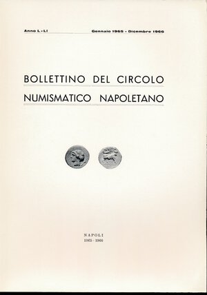 obverse: A.A.V.V. - Bollettino del Circolo Numismatico Napoletano 1966. Napoli, pp. 147. Ottimo stato. 