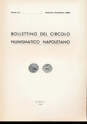 obverse: A.A.V.V. - Bollettino del Circolo Numismatico Napoletano 1969. Napoli, pp. 89. Ottimo stato. 