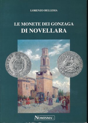 obverse: BELLESIA L. - Le monete dei Gonzaga di Novellara . Nomisma, 1999, pp. 119 con foto in b/n. Ottimo stato. 
