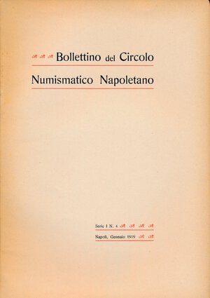 obverse: A.A.V.V. - Bollettino del Circolo Numismatico Napoletano 1919 n.4 . Napoli, pp. 15. Ottimo stato. 